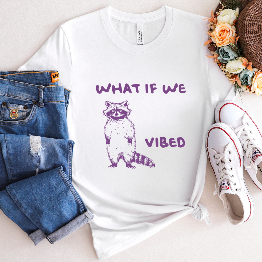 What If We Vibed - 100% Cotton Tee - Unisex
