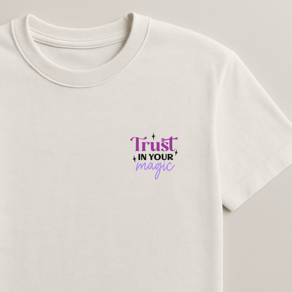 Trust in Your Magic - Believe Big