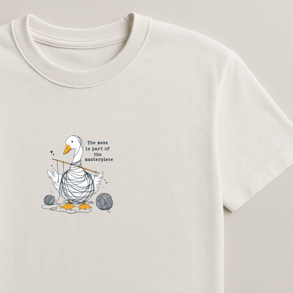 The Mess is part of the Masterpiece - Silly Goose T-shirts