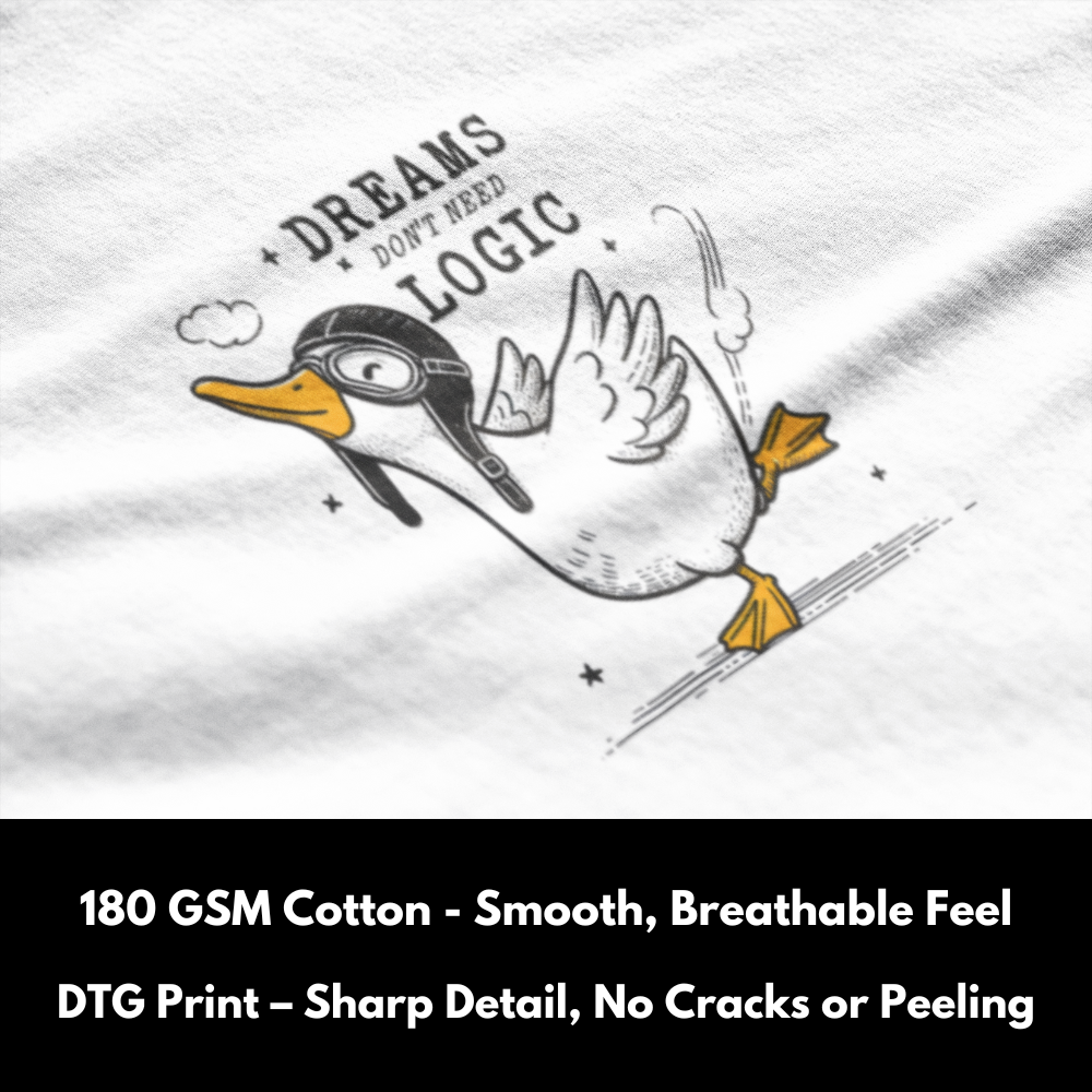 Dreams Don't Need Logic - Silly Goose Tshirt