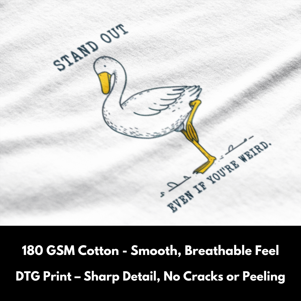 Stand Out - Silly Goose Tshirts