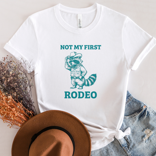 Not My First Rodeo - 100% Cotton Tee - Unisex