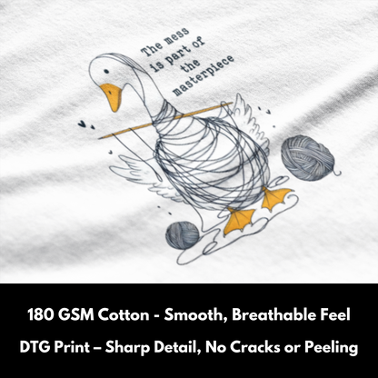 The Mess is part of the Masterpiece - Silly Goose T-shirts
