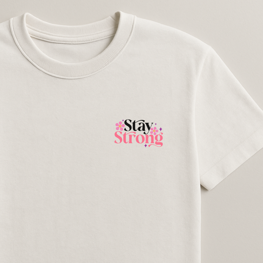 Stay Strong - Keep Going