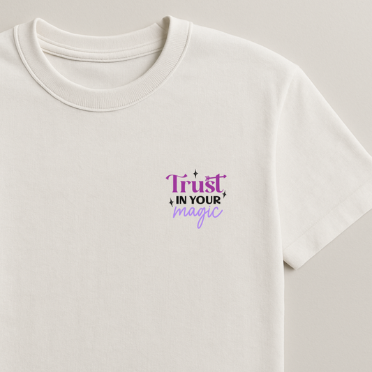Trust in Your Magic - Believe Big