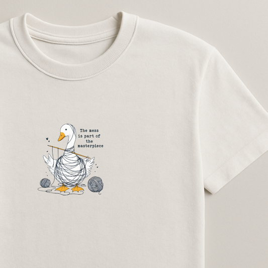 The Mess is part of the Masterpiece - Silly Goose T-shirts
